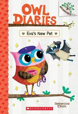 Eva's New Pet - A Branches Book (Owl Diaries #15)
