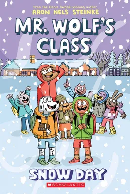 Snow Day - A Graphic Novel (Mr. Wolf's Class #5)