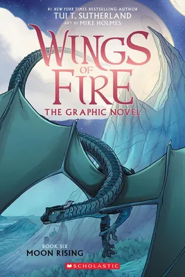 Moon Rising - A Graphic Novel (Wings of Fire Graphic Novel #6)