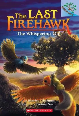 The Whispering Oak - A Branches Book (The Last Firehawk #3)