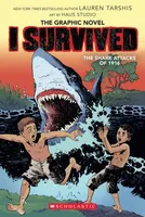 I Survived the Shark Attacks of 1916 - A Graphic Novel (I Survived Graphic Novel #2)