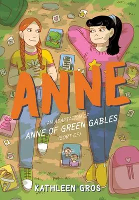 Anne - An Adaptation of Anne of Green Gables (Sort Of)