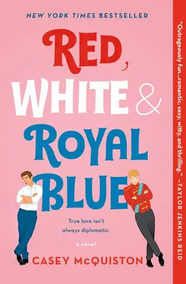 Red, White & Royal Blue - A Novel