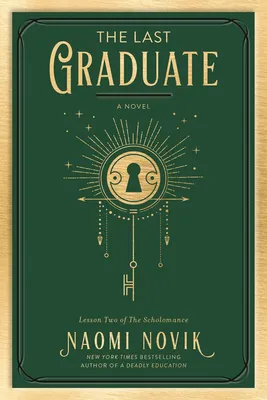 The Last Graduate - A Novel