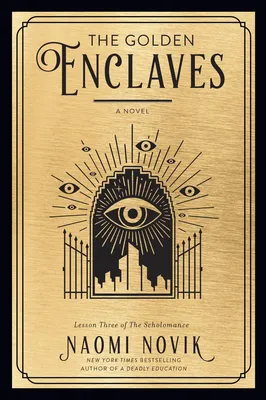 The Golden Enclaves - A Novel