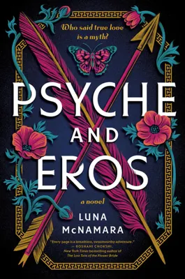 Psyche and Eros - A Novel
