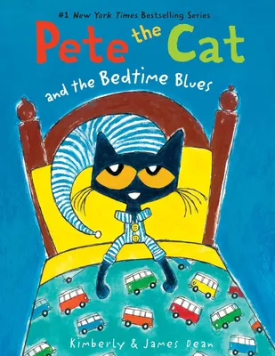 Pete the Cat and the Bedtime Blues - 