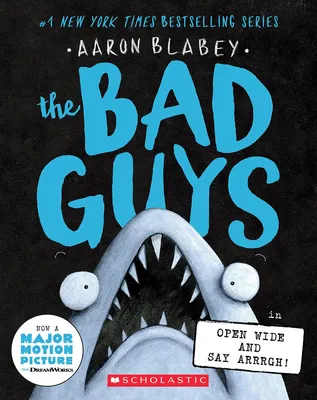 The Bad Guys in Open Wide and Say Arrrgh! (The Bad Guys #15) - 