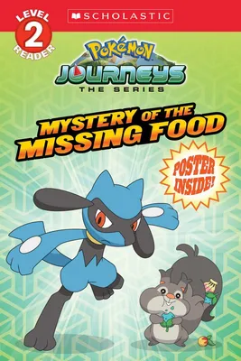 Mystery of the Missing Food (Pokémon - Scholastic Reader, Level 2)