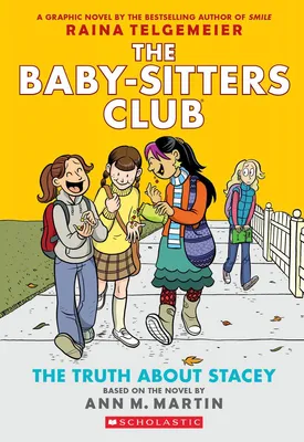 The Truth About Stacey - A Graphic Novel (The Baby-Sitters Club #2)