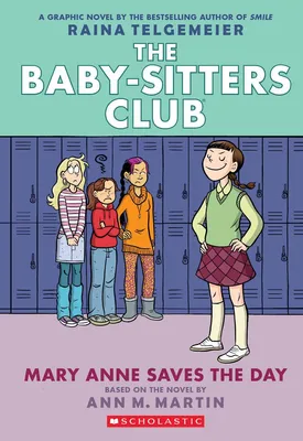 Mary Anne Saves the Day - A Graphic Novel (The Baby-Sitters Club #3)