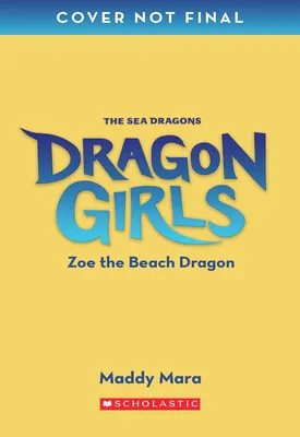 Zoe the Beach Dragon (Dragon Girls #11) - 
