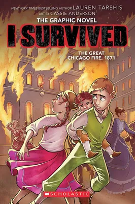 I Survived the Great Chicago Fire, 1871 (I Survived Graphic Novel #7) - 