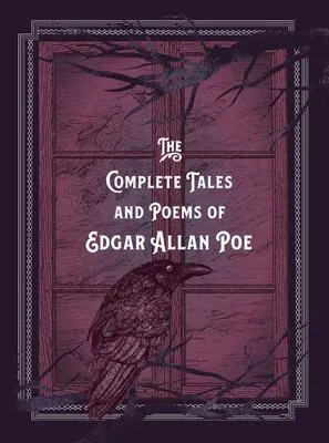The Complete Tales & Poems of Edgar Allan Poe - 