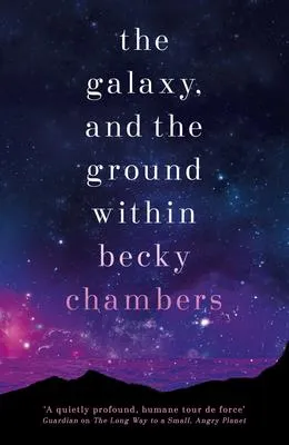 The Galaxy, and the Ground Within - 