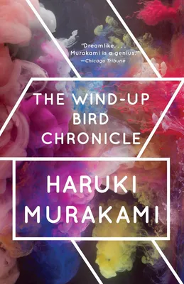 The Wind-Up Bird Chronicle - A Novel