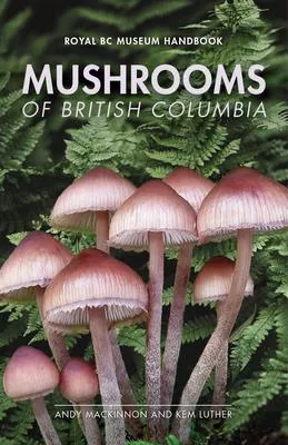 Mushrooms of British Columbia - 