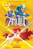 Supernova - A Graphic Novel (Amulet #8)