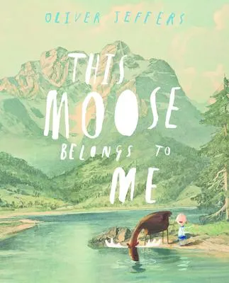 This Moose Belongs to Me - 