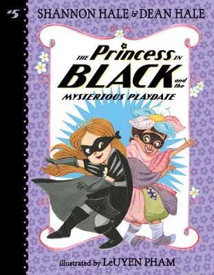 The Princess in Black and the Mysterious Playdate - 