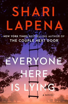 Everyone Here Is Lying - A Novel