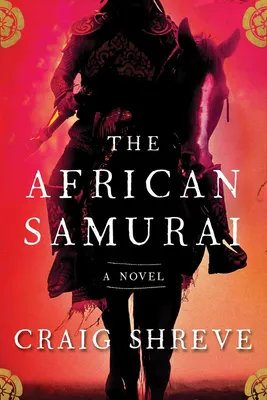 The African Samurai - A Novel