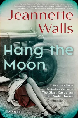 Hang the Moon - A Novel
