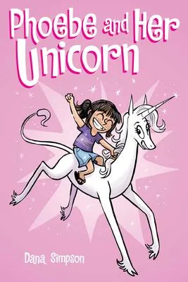 Phoebe and Her Unicorn - 