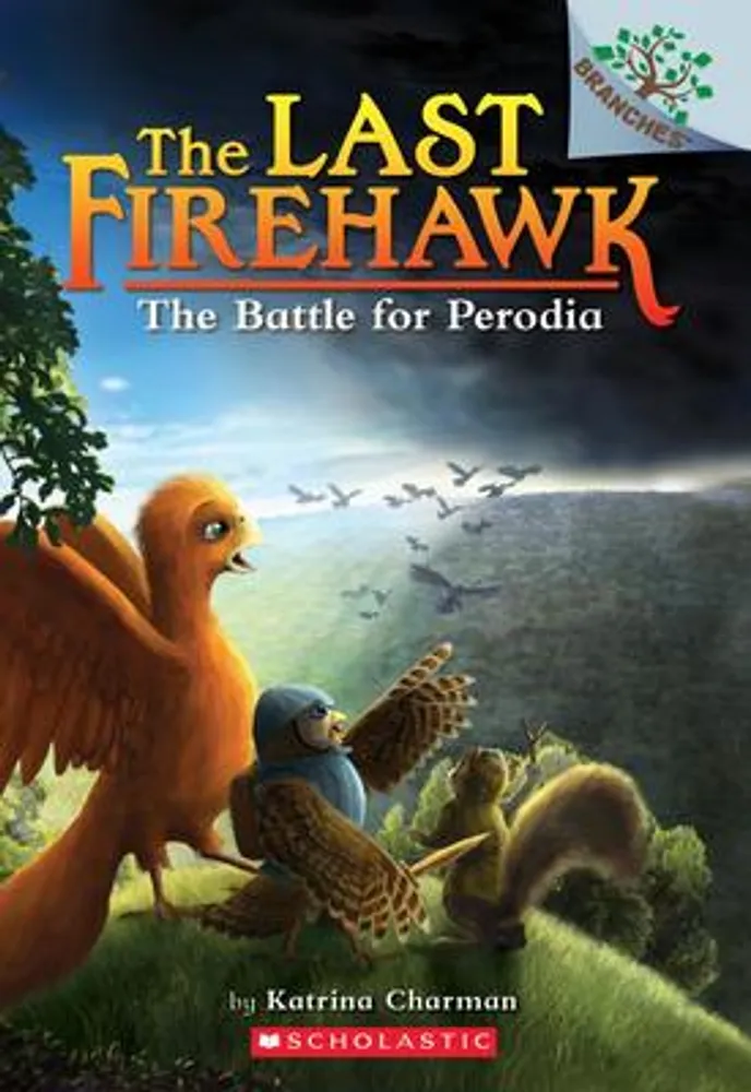 The Battle for Perodia - A Branches Book (The Last Firehawk #6)