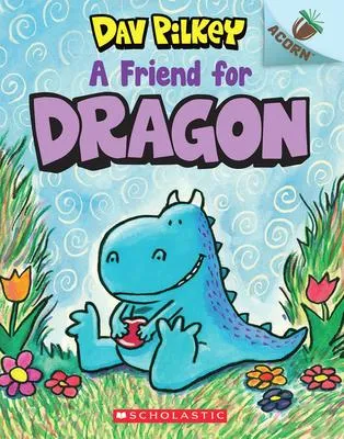 A Friend for Dragon - An Acorn Book (Dragon #1)