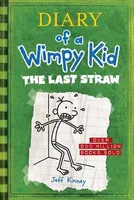 The Last Straw (Diary of a Wimpy Kid #3) - 