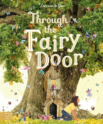 Through the Fairy Door - A Picture Book