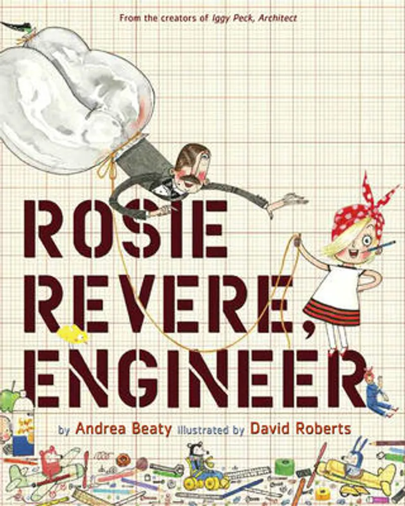 Rosie Revere, Engineer - 