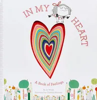 In My Heart - A Book of Feelings