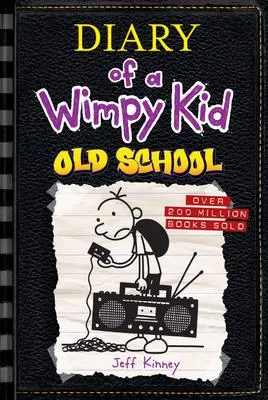 Old School (Diary of a Wimpy Kid #10) - 