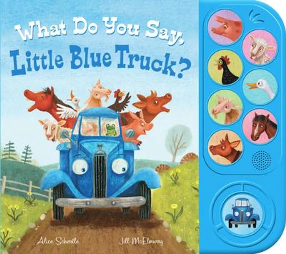 What Do You Say, Little Blue Truck? Sound Book - 