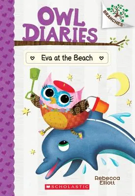 Eva at the Beach - A Branches Book (Owl Diaries #14)