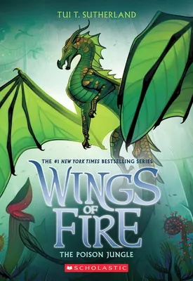 The Poison Jungle (Wings of Fire #13) - 