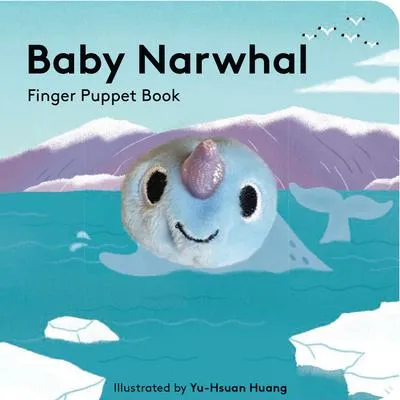 Baby Narwhal - Finger Puppet Book