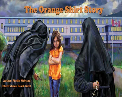 The Orange Shirt Story - The True Story of Orange Shirt Day