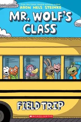 Field Trip - A Graphic Novel (Mr. Wolf's Class #4)