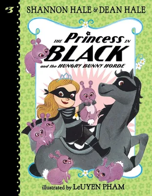 The Princess in Black and the Hungry Bunny Horde - 