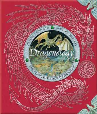 Dragonology - The Complete Book of Dragons