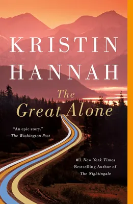 The Great Alone - A Novel