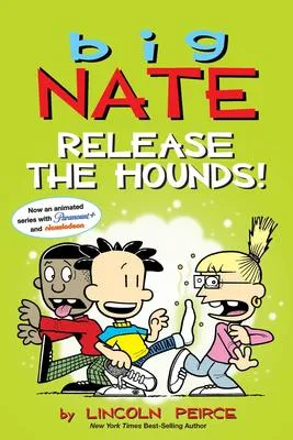 Big Nate - Release the Hounds!