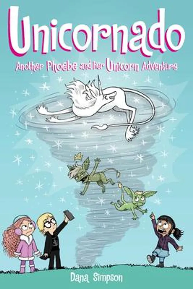 Unicornado - Another Phoebe and Her Unicorn Adventure