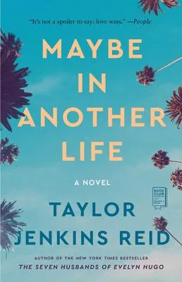 Maybe in Another Life - A Novel