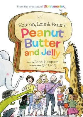 Sharon, Lois and Bram's Peanut Butter and Jelly - 