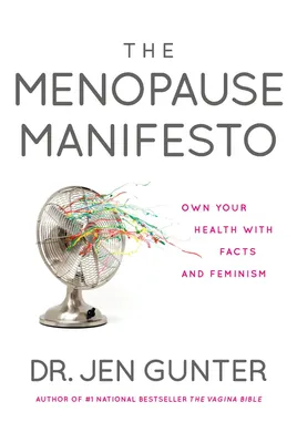 The Menopause Manifesto - Own Your Health with Facts and Feminism