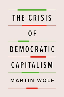 The Crisis of Democratic Capitalism - 